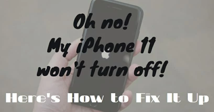 Iphone 11 wont turn off.webp.webp.webp